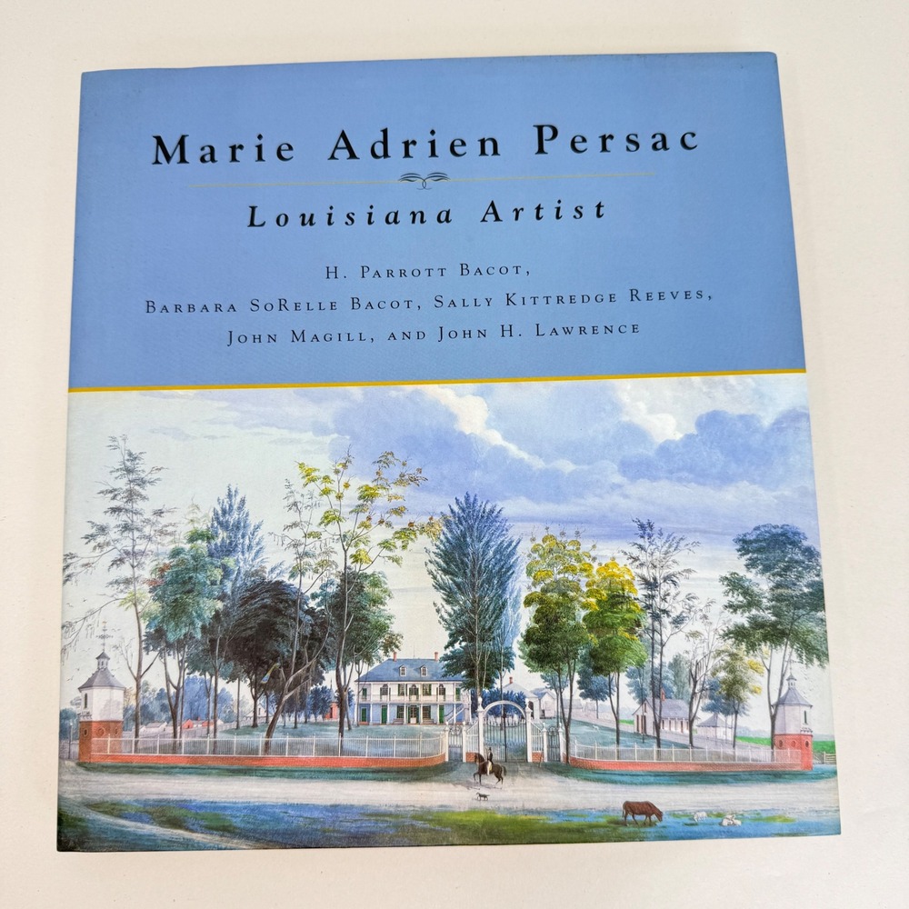 Marie Adrien Persac Louisiana Artist Hardcover Book LSU Press 2000 First Edition